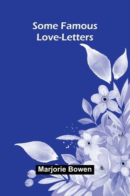 Some Famous Love-Letters