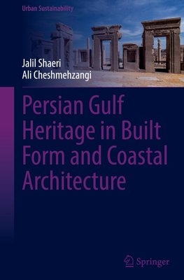 Persian Gulf Heritage in Built Form and Coastal Architecture
