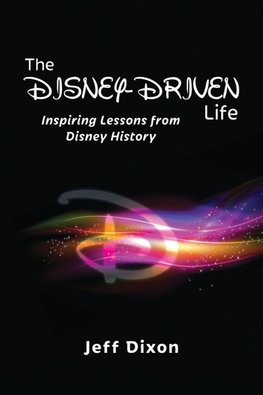 The Disney-Driven Life
