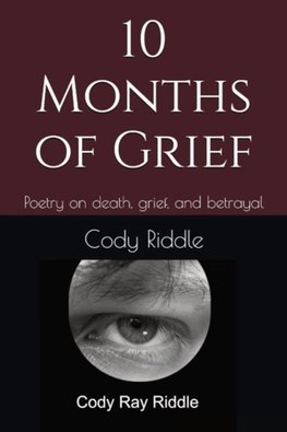 10 Months of Grief