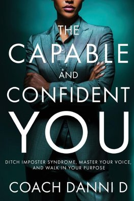 The Capable and Confident You
