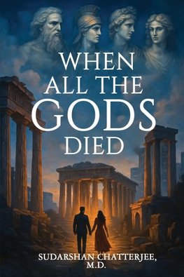 When All The Gods Died