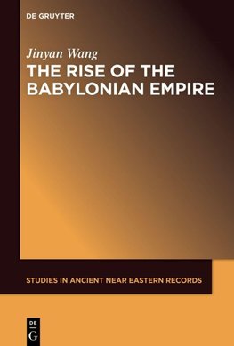 The Rise of the Babylonian Empire