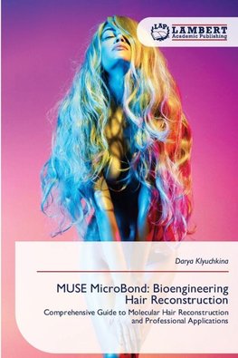 MUSE MicroBond: Bioengineering Hair Reconstruction