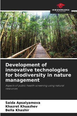 Development of innovative technologies for biodiversity in nature management