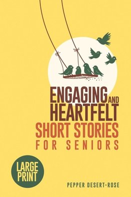 ENGAGING AND HEARTFELT SHORT STORIES FOR SENIORS