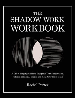 The Shadow Work Workbook