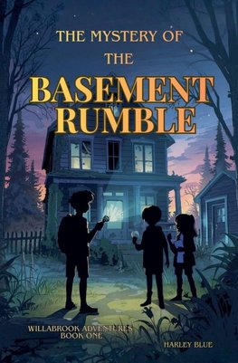 The Mystery of the Basement Rumble