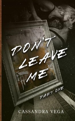 Don't Leave Me