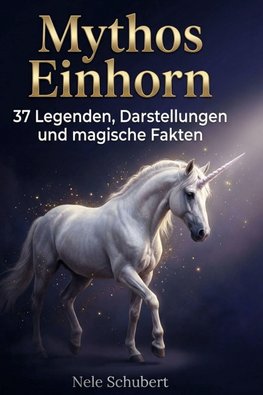 Mythos Einhorn