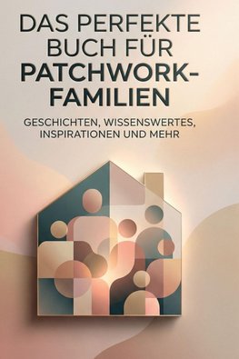 Das perfekte Buch für Patchwork-Familien