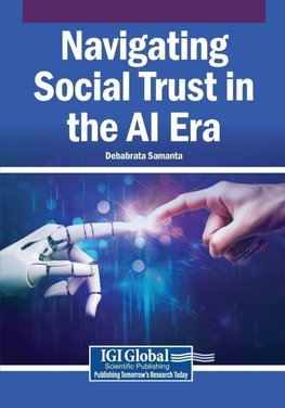 Navigating Social Trust in the AI Era