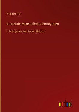 Anatomie Menschlicher Embryonen