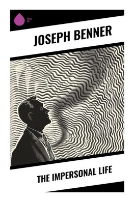 The Impersonal Life