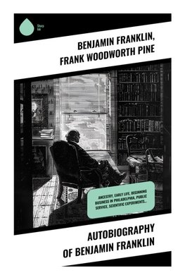 Autobiography of Benjamin Franklin