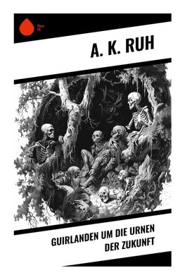 Guirlanden um Die Urnen der Zukunft