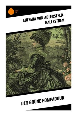 Der grüne Pompadour