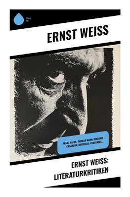 Ernst Weiß: Literaturkritiken