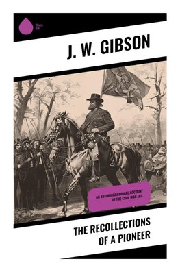 The Recollections of a Pioneer
