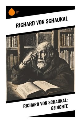 Richard von Schaukal: Gedichte