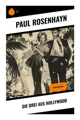 Die drei aus Hollywood