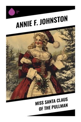 Miss Santa Claus of the Pullman