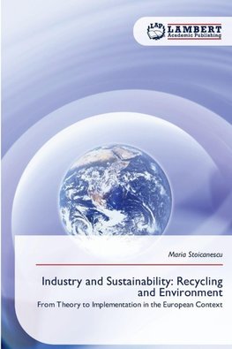 Industry and Sustainability: Recycling and Environment