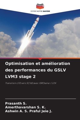 Optimisation et amélioration des performances du GSLV LVM3 stage 2
