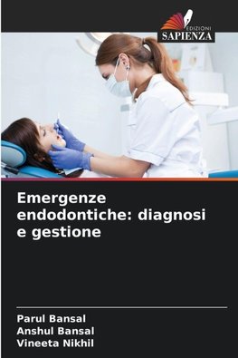 Emergenze endodontiche: diagnosi e gestione