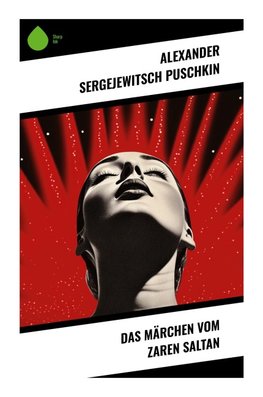 Das Märchen vom Zaren Saltan