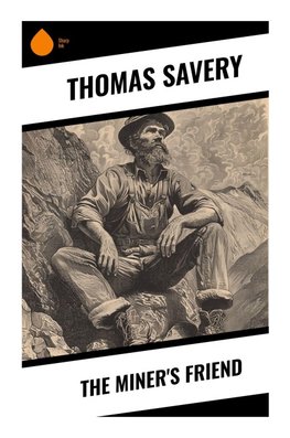 The Miner's Friend