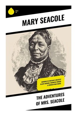 The Adventures of Mrs. Seacole