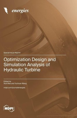 Optimization Design and Simulation Analysis of Hydraulic Turbine