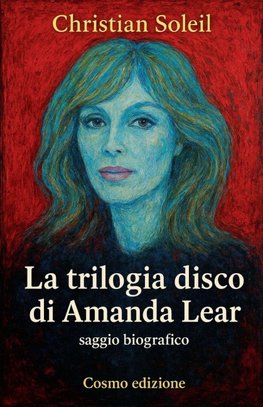 La Trilogia disco di Amanda Lear