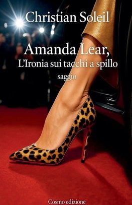 Amanda Lear, l'ironia sui tacchi a spillo