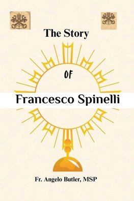 The Story of Francesco Spinelli