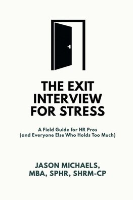 The Exit Interview for Stress