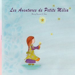Les aventures de Petite Mélia
