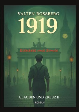 1919 - Eitelkeit und Sünde: Glauben und Kreuz 2