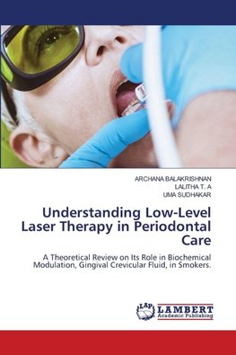 Understanding Low-Level Laser Therapy in Periodontal Care