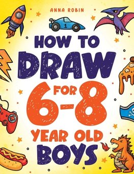 How to Draw for 6-8 Year Old Boys