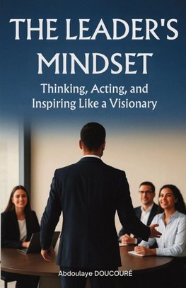 The Leaders mindset