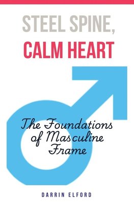 Steel Spine, Calm Heart