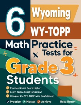 6 Wyoming WY-TOPP Math Practice Tests for Grade 3 Students