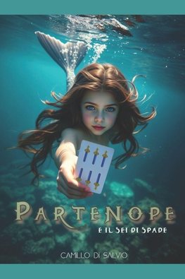 Partenope e il Sei di Spade