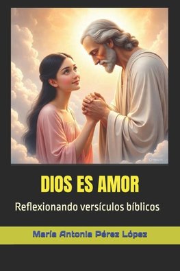DIOS ES AMOR