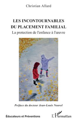Les incontournables du placement familial