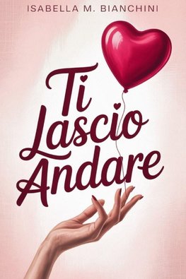 TI LASCIO ANDARE