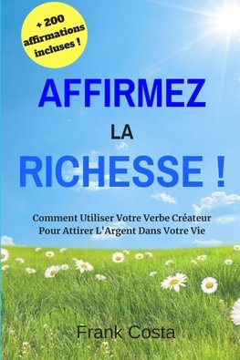 Affirmez La Richesse !