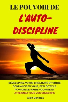 Le Pouvoir de L'Auto-Discipline